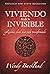 Viviendo Desde Lo Invisible by Wendy Backlund