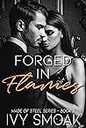 Forged in Flames
