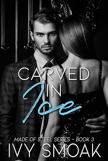 Carved in Ice (Made of Steel #3)