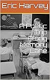 A Poetic Trip Alo...