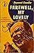 Farewell My Lovely by Raymond Chandler Farewell My Lovely by Raymond Chandler