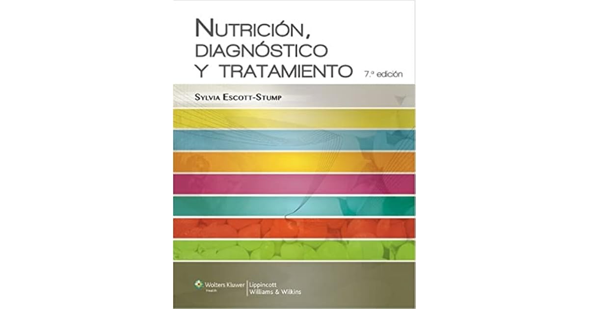Nutrición, Diagnóstico y Tratamiento by Sylvia Escott-Stump