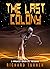 The Last Colony (Project Ga...
