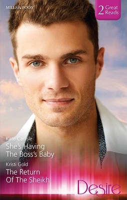 She's Having the Boss's Baby / The Return of the Sheikh (Paperback)