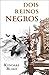 Dois reinos negros (Three Dark Crowns, #3)