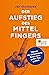 Der Aufstieg des Mittelfing...
