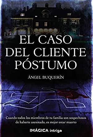 El caso del cliente póstumo