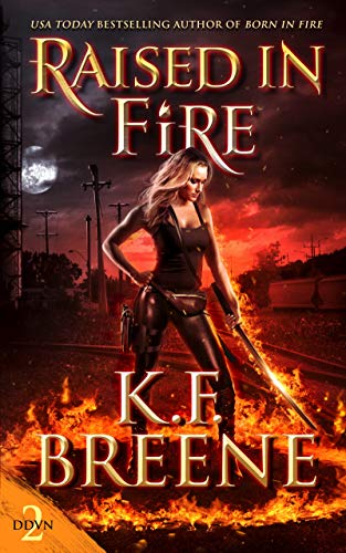 EBOOK Raised in Fire (Fire and Ice Trilogy, #2)