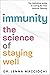 Immunity: The Science of St...