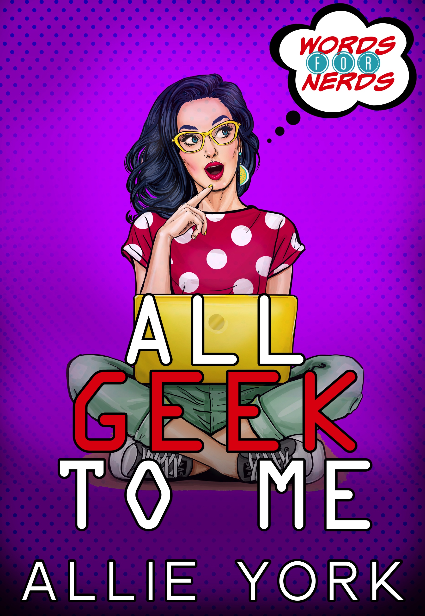 All Geek to Me (Words for Nerds #1)