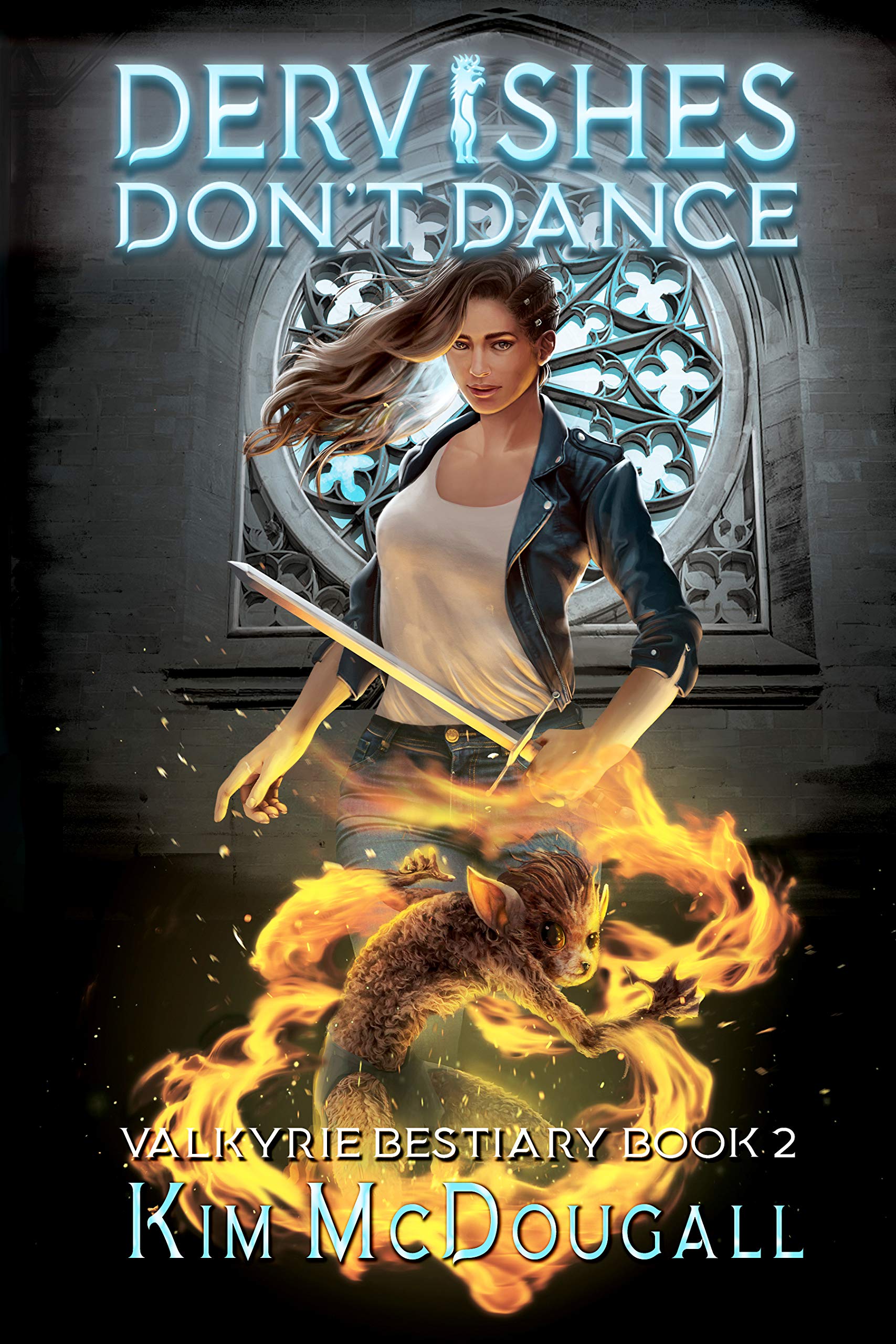 Dervishes Don't Dance (Valkyrie Bestiary #2)