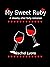 My Sweet Ruby by Rachel  Lyons
