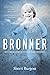 Bronner: Un cheminement pou...