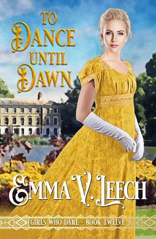 To Dance Until Dawn (Girls Who Dare, #12)