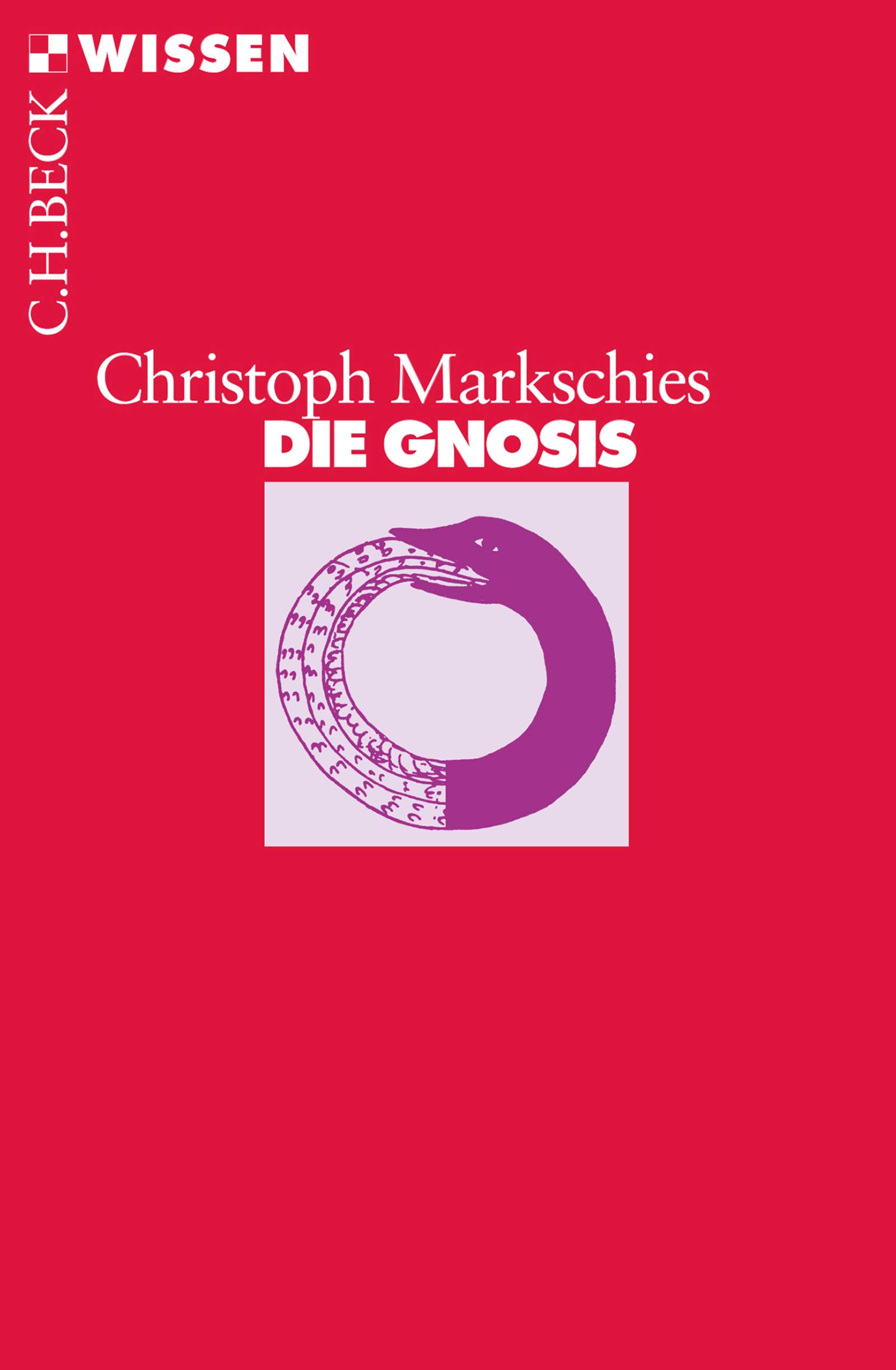 Die Gnosis (Beck'sche Reihe 2173) (German Edition)