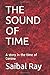 THE SOUND OF TIME: A story ...