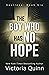 The Boy Who Has No Hope (So...