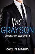 Mr. Grayson (Billionaires' Club, #4)