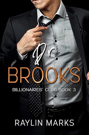 Dr. Brooks (Billionaires' Club, #3)