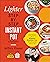 The Lighter Step-By-Step Instant Pot Cookbook by Jeffrey Eisner