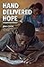 Hand Delivered Hope by Jimi Cook