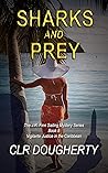 Sharks and Prey (J.R. Finn Sailing Mystery Series Book 8)