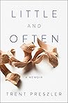 Book cover for Little and Often: A Memoir