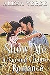 Show Me a Second Chance (Cowboy Crossing Romances #2)