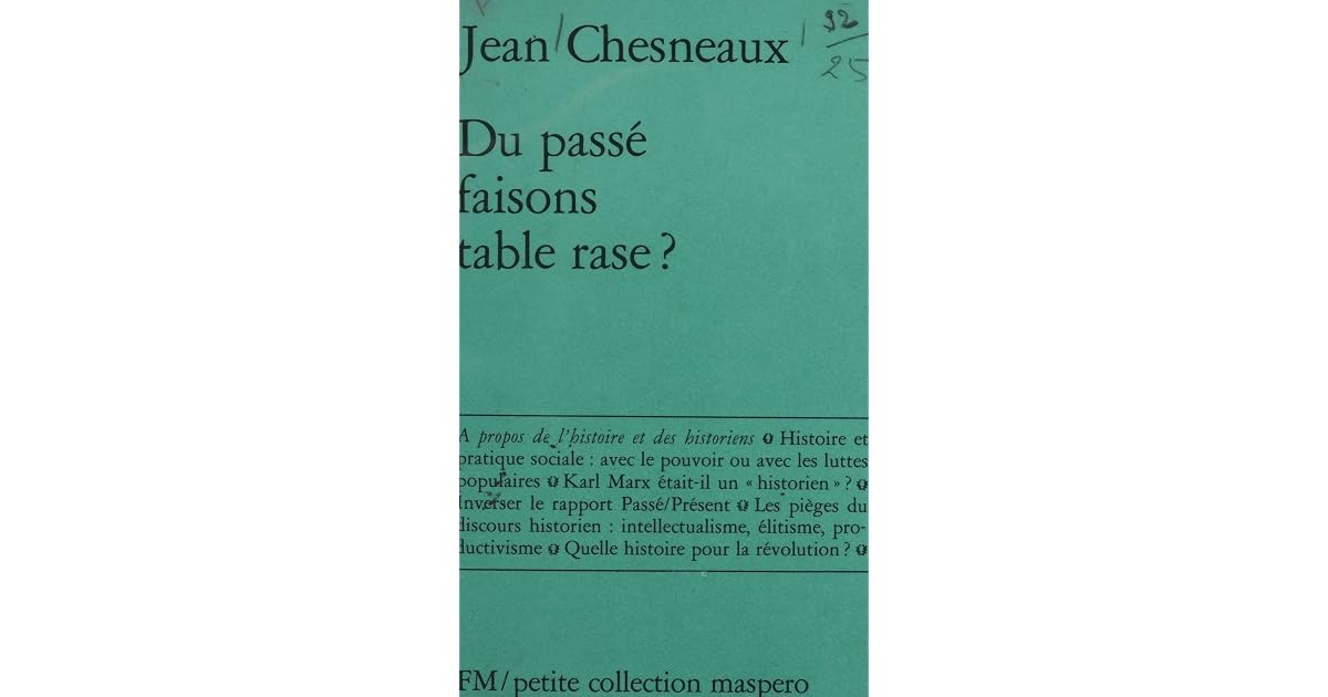 Du passé, faisons table rase ? by Jean Chesneaux