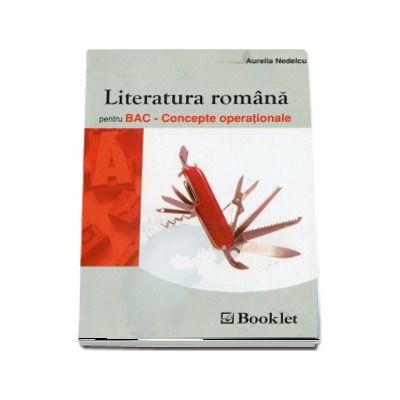Limba şi Literatura Română pentru BAC - Concepte operaţionale