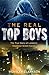 The Real Top Boys: The True...