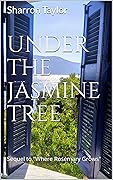 Under the Jasmine Tree