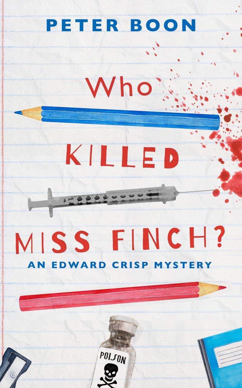 Who Killed Miss Finch? (Edward Crisp, #1)