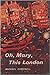 Oh, Mary, This London by Michael    Campbell