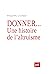 Donner... Une histoire de l...