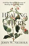 Healing is Here: ...