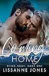 Coming Home (Being Home, #1) Coming Home (Being Home, #1)