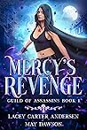 Mercy's Revenge: A Paranormal Reverse Harem Romance (Guild of Assassins Book 1)