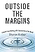 Outside the Margins: Lessons from Walking with Communities of the World