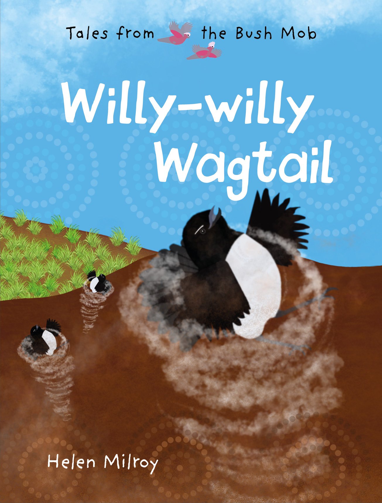 Willy-Willy Wagtail: Tales from the Bush Mob