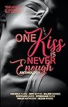 One Kiss is Never Enough by Molly Matheson