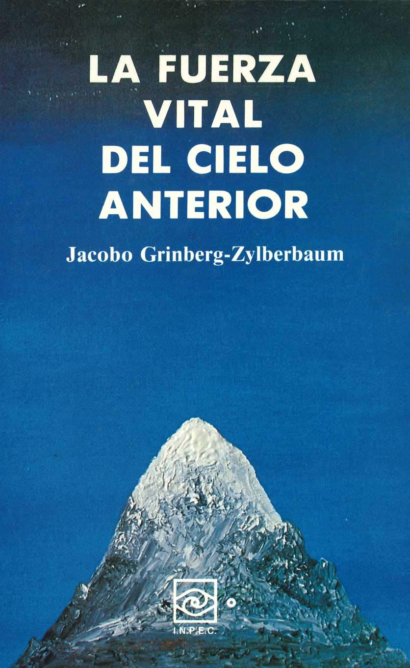 La Fuerza Vital del Cielo Anterior (Spanish Edition)