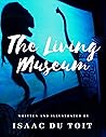 The Living Museum
