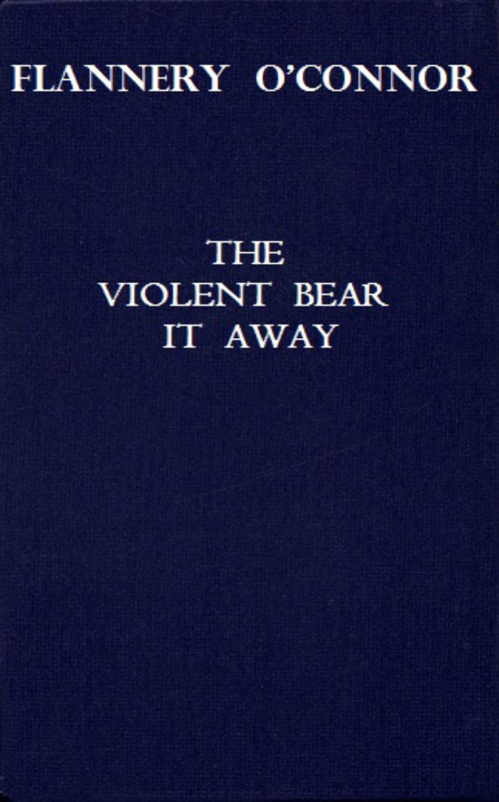 The violent bear it away