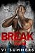 Break For Me (North Shore Crew, #2)