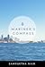 Mariner's Compass by Samyuktha Nair