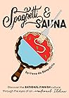 SPAGHETTI & SAUNA...