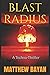BLAST RADIUS: A Techno-Thriller