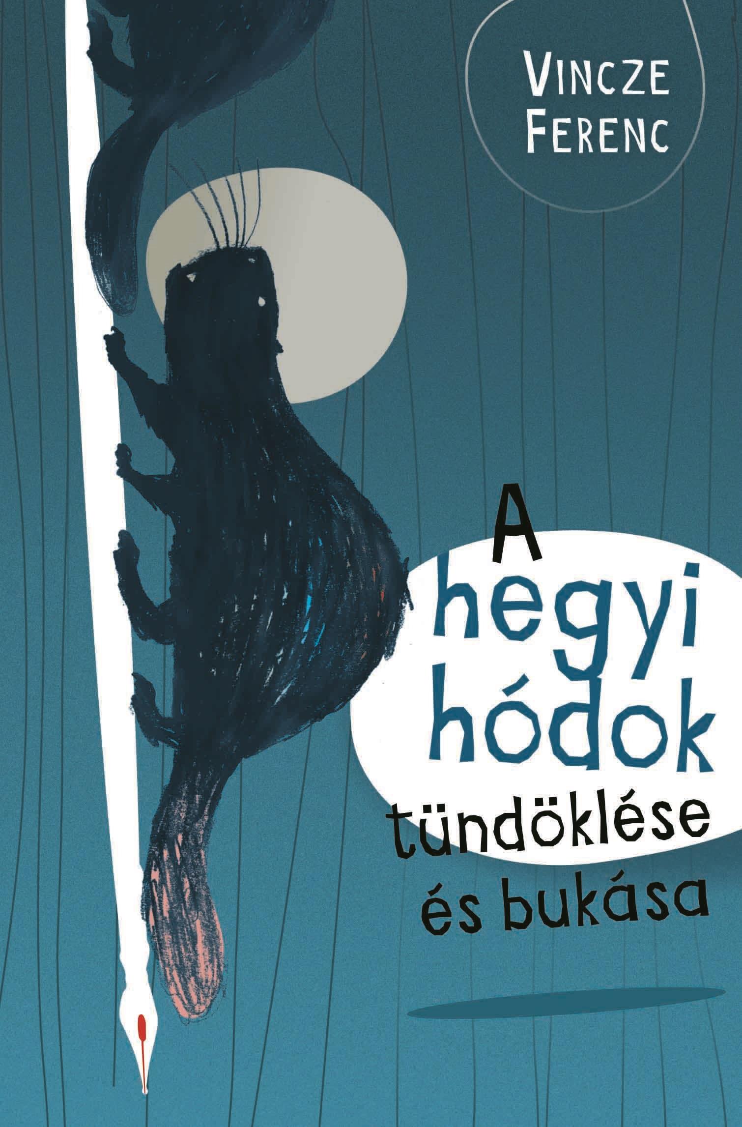 A hegyi hódok tündöklése és bukása