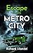 Escape From Metro City